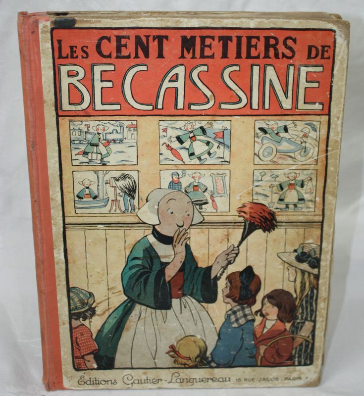 CAUMERY. LES CENT METIERS DE BECASSINE. ILLUSTRATIONS J-P PINCHON. EDITIONS GAUTIER-LANGUEREAU, PARIS, 1924. USURES