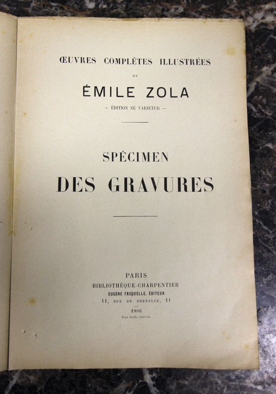 SPECIMEN DES GRAVURES DES OEUVRES COMPLETES ILLUSTREES D'EMILE ZOLA. EDITION NE VARIETUR. PARIS EDITION EUGENE FASQUELLE. 1906.