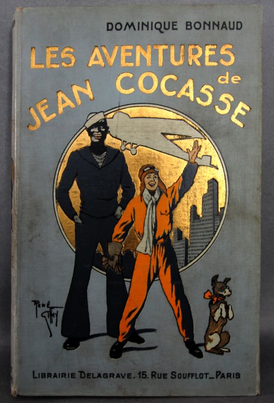 DOMINIQUE BONNAUD. "LES AVENTURES DE JEAN COCASSE" . EDITION DELAGRAVE. ILLUSTRATIONS DE RENE GIFFEY. 1932