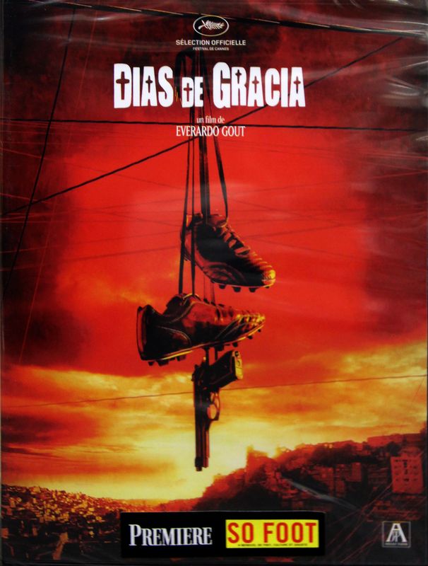 90 DVD DU FILM "DIAS DE GRACIA" DE EVERARDO GOUT. EN SELECTION OFFICIELLE DE CANNES.