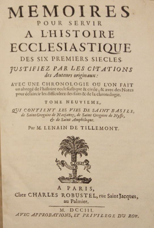MEMOIRES POUR SERVIR A L'HISTOIRE ECCLESIASTIQUE DES SIX PREMIERS SIECLES PAR LENAIN DE TILLEMONT. PARIS, ROBUSTEL,  1703. 1 VOL N° 9 SUR 16 A L'ORIGINE. IN-4, VEAU BRUN ORNE DE L'EPOQUE. COIFFES ET COINS USAGES